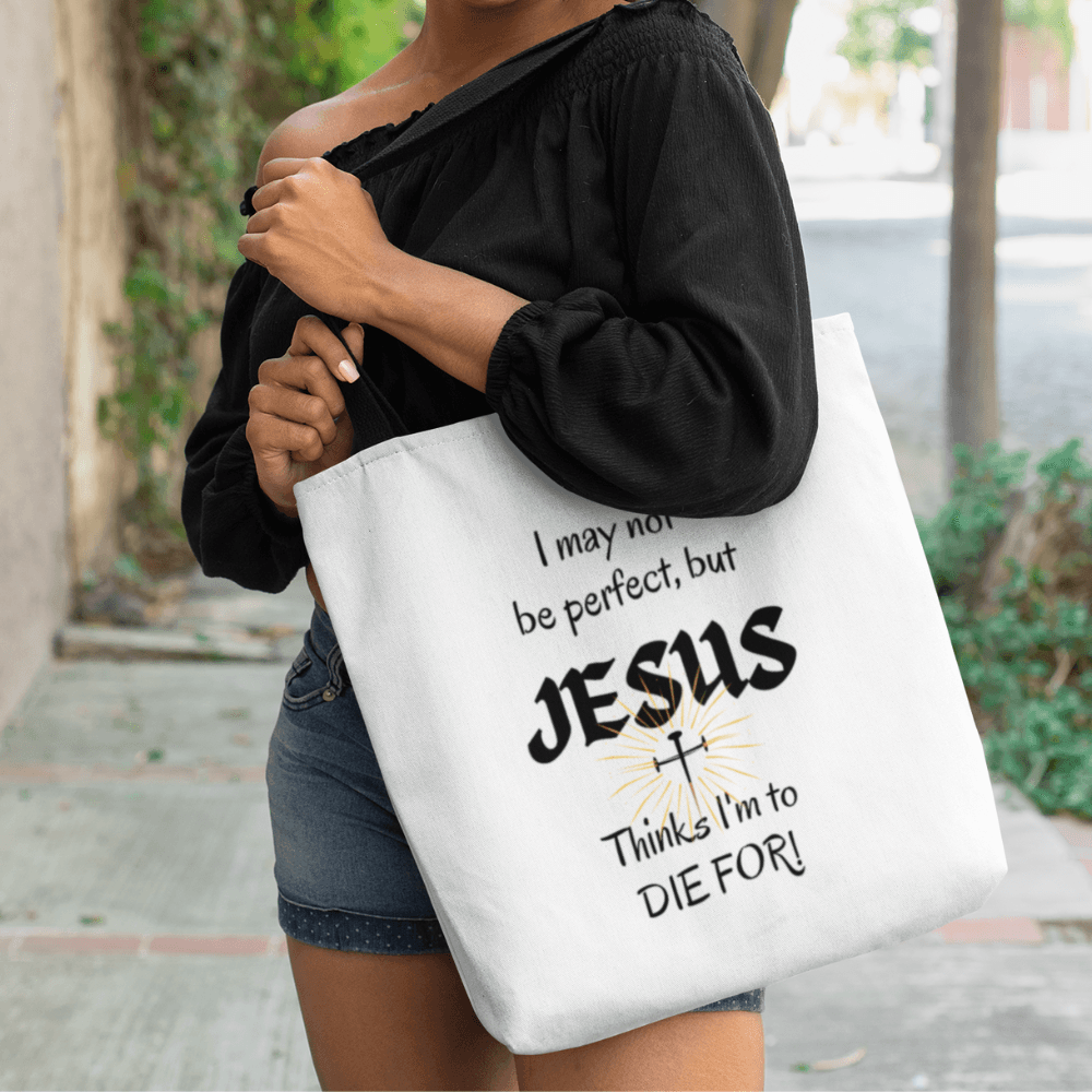 I May Not Be Perfect... White Tote Bag (AOP) - ALL4THEGIFTOFIT