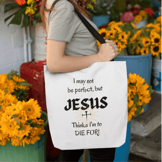 I May Not Be Perfect... White Tote Bag (AOP) - ALL4THEGIFTOFIT