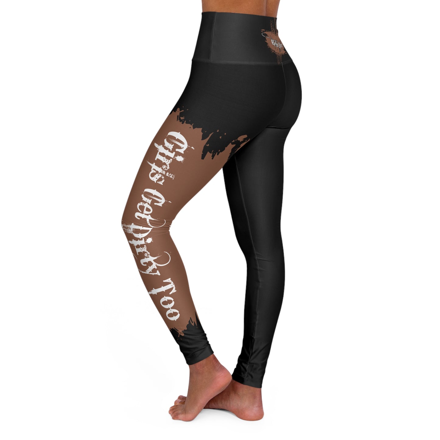 Leggings Girls Get Dirty Too High Waisted Yoga Leggings