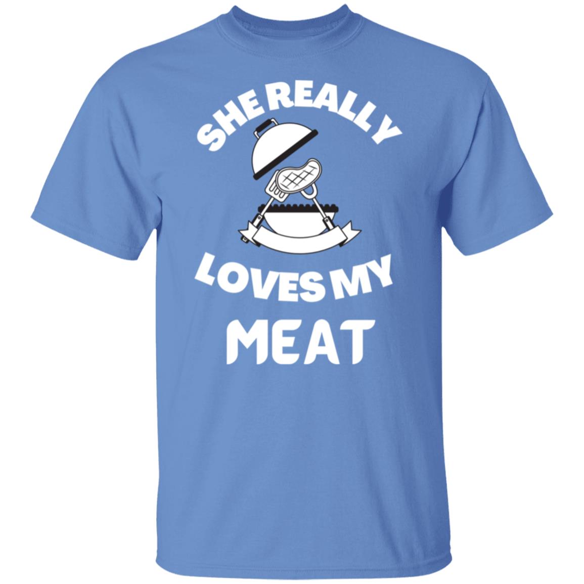 SHE REALLY LOVES MY MEAT T SHIRT