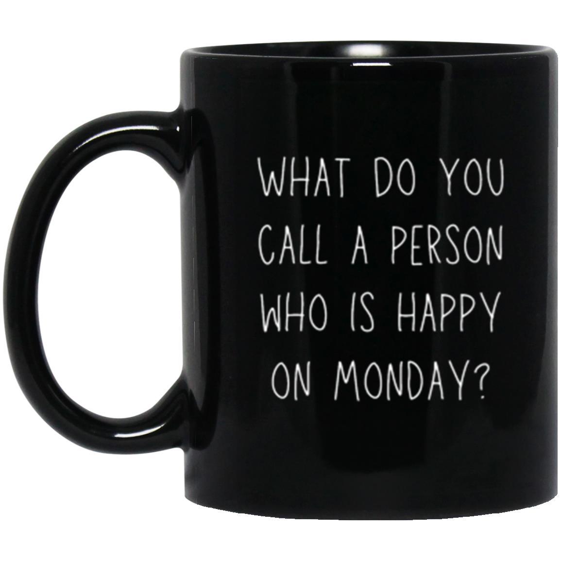 Happy On Monday Retirement Mug - ALL4THEGIFTOFIT