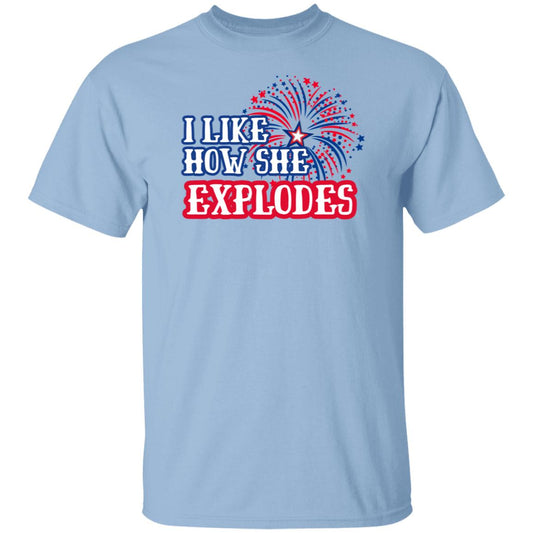 I Like How She Explodes T-Shirt 1