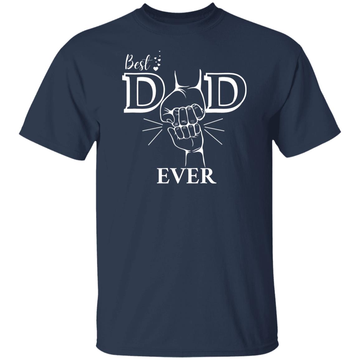 Best Dad Ever T-Shirt - White Design