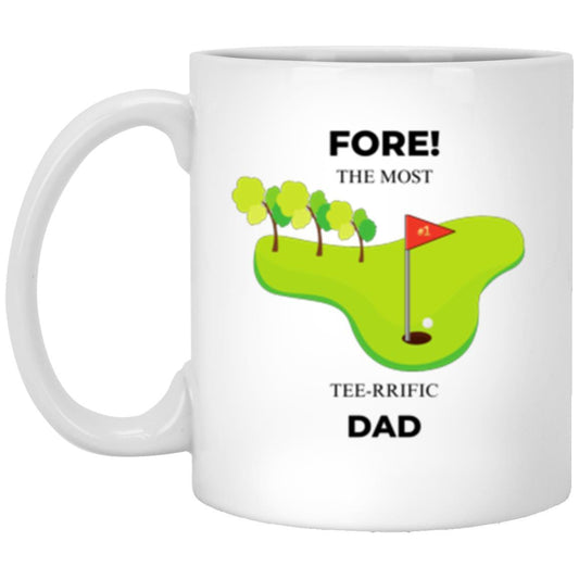 FORE! The Most Tee-Rrific Dad White Mug - ALL4THEGIFTOFIT