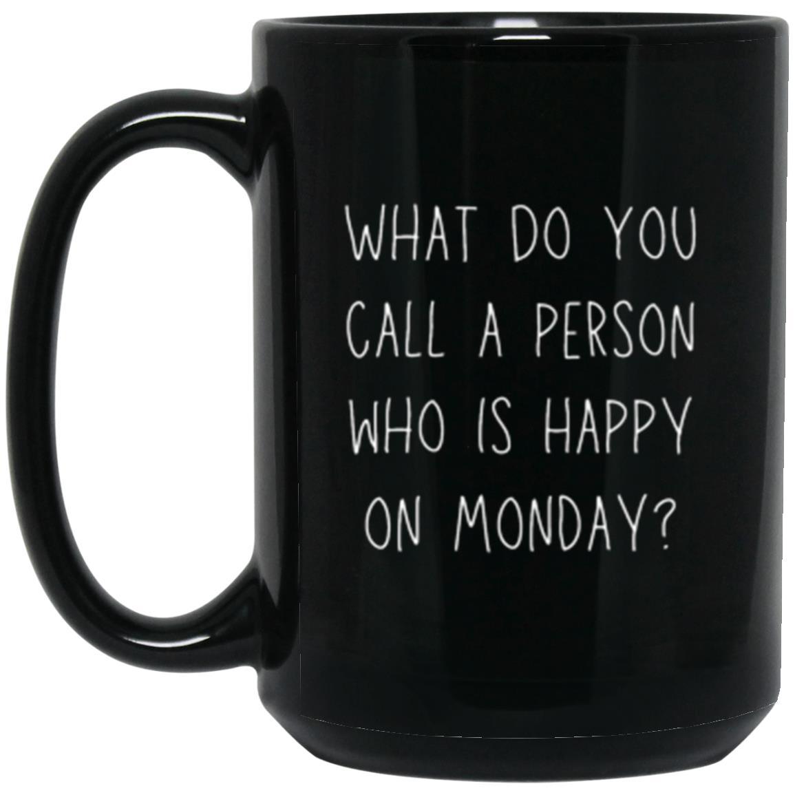 Happy On Monday Retirement Mug - ALL4THEGIFTOFIT