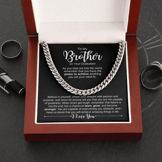 To My Brother - On Your Graduation | Believe in Yourself | Cuban Link Chain - ALL4THEGIFTOFIT