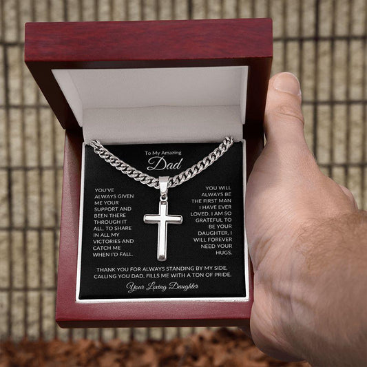 To My Amazing Dad | First Man I Ever Loved | Cuban Chain with Artisan Cross Necklace - Gift for Father's Day, Birthdays, Holidays, Just Because - ALL4THEGIFTOFIT