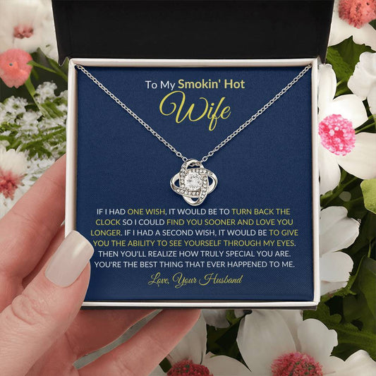 (TOP SELLER 🔥) To My Smokin' Hot Wife | Love Knot Necklace - Gift for Soulmate, Birthday, Holidays, Just Because