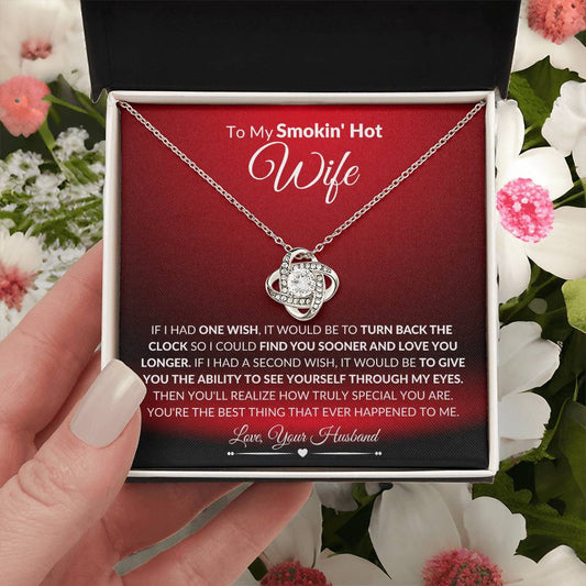 To My Smokin' Hot Wife | Through My Eyes | Love Knot Necklace - Gift for Soulmate