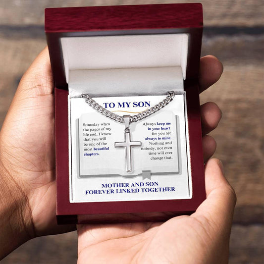 To My Son | Always in My Heart | Mom | Cuban Chain with Artisan Cross Necklace - ALL4THEGIFTOFIT