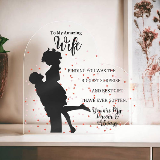 To My Amazing Wife | The Best Gift I Ever Got | Heart Shaped Acrylic Plaque (LED Option) - ALL4THEGIFTOFIT