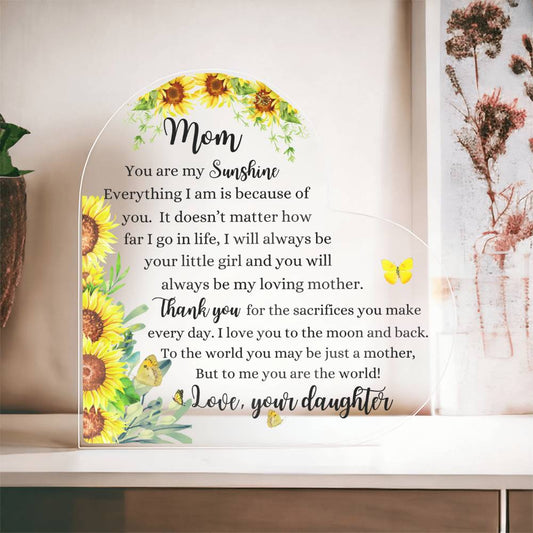 Mom | Your are My Sunshine - Daughter | Sunflowers Printed Heart Shaped Acrylic Plaque | Gift for Mother's Day, Birthdays, Holidays, Special Occasions