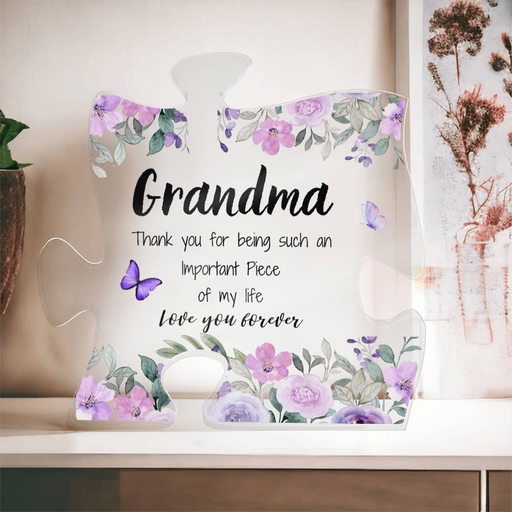 Grandma | Important Piece |  Printed Acrylic Puzzle Plaque | Gift for Mother's Day, Birthdays, Holidays, Special Occasions