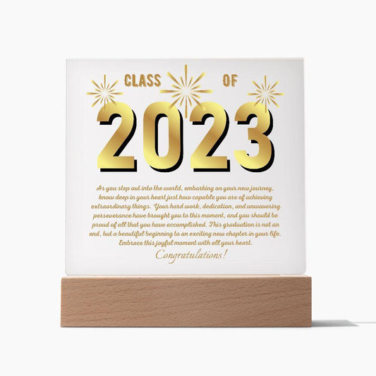 Class of 2023 | A Beautiful Beginning | Square Acrylic Plaque (LED Option) - ALL4THEGIFTOFIT