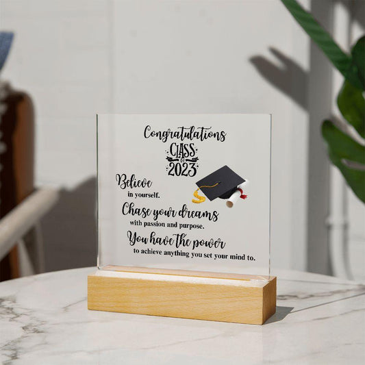 Congratulations Class of 2023 | Chase Your Dreams | Square Acrylic Plaque (LED Option) - ALL4THEGIFTOFIT