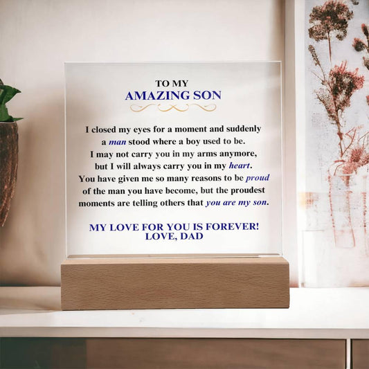 To My Amazing Son | Proud of You | Dad | Square Acrylic Plaque - ALL4THEGIFTOFIT