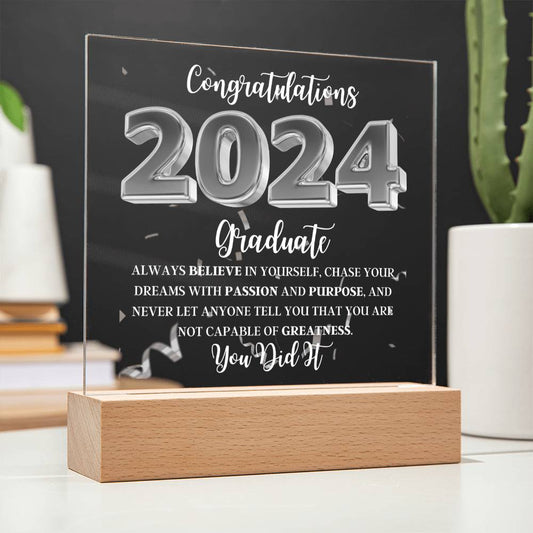 Congratulations 2024 Graduate | Believe in Yourself | Square Acrylic Plaque (LED Option)