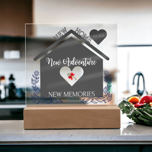 New Home, New Adventure, New Memories Acrylic Plaque