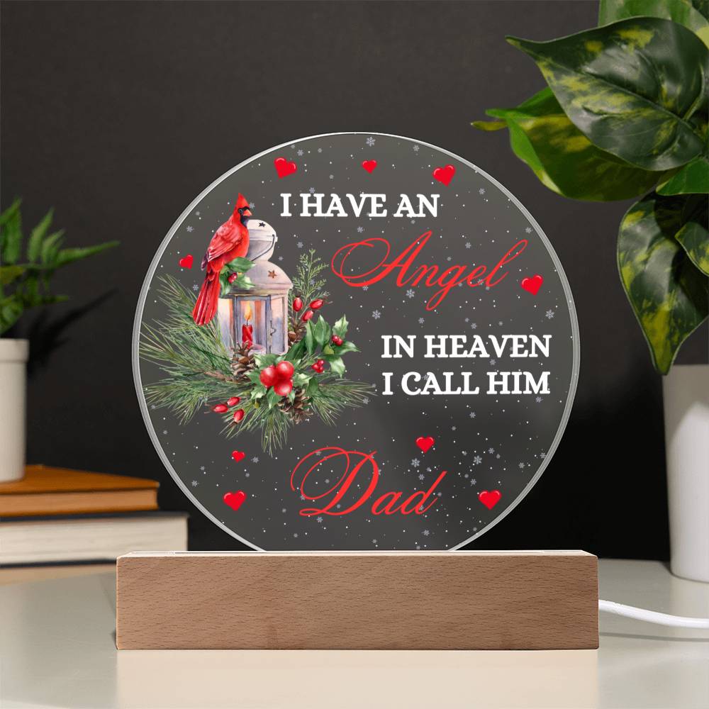 I Have An Angel In Heaven Dad Acrylic Plaque