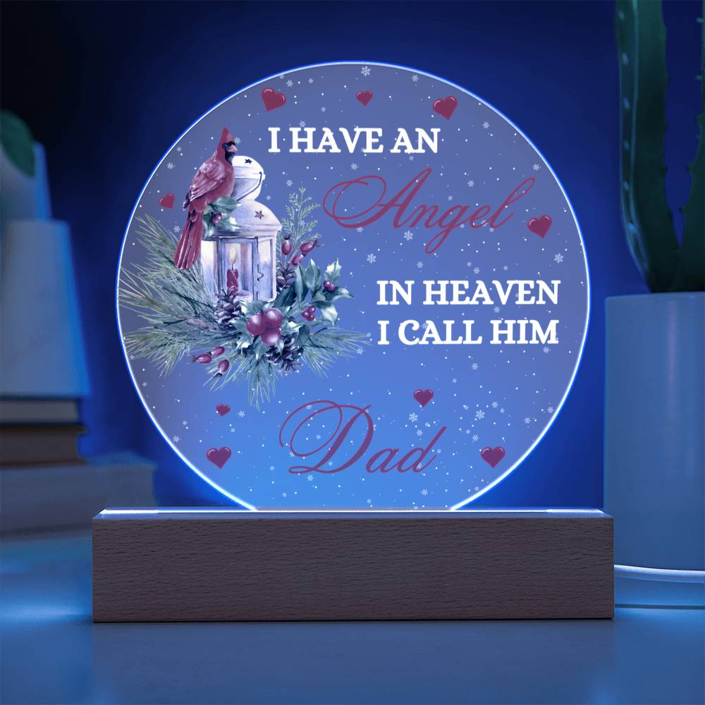 I Have An Angel In Heaven Dad Acrylic Plaque