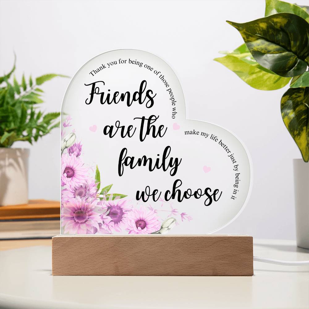 Friends Are The Family We Choose Acrylic Plaque