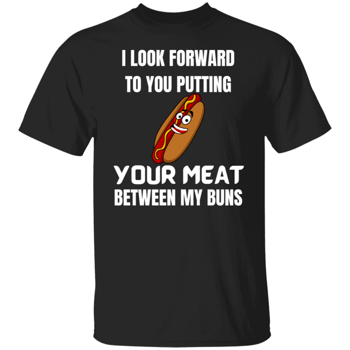 MEAT BETWEEN MY BUNS SHIRT - ALL4THEGIFTOFIT