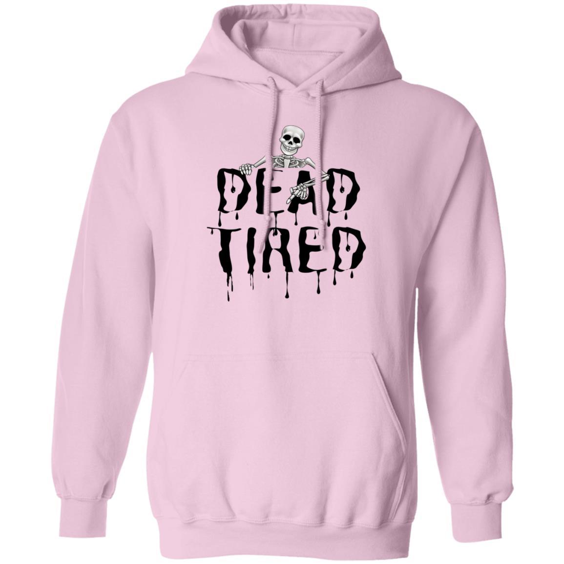 Dead Tired (Black) - G185 Pullover Hoodie - ALL4THEGIFTOFIT