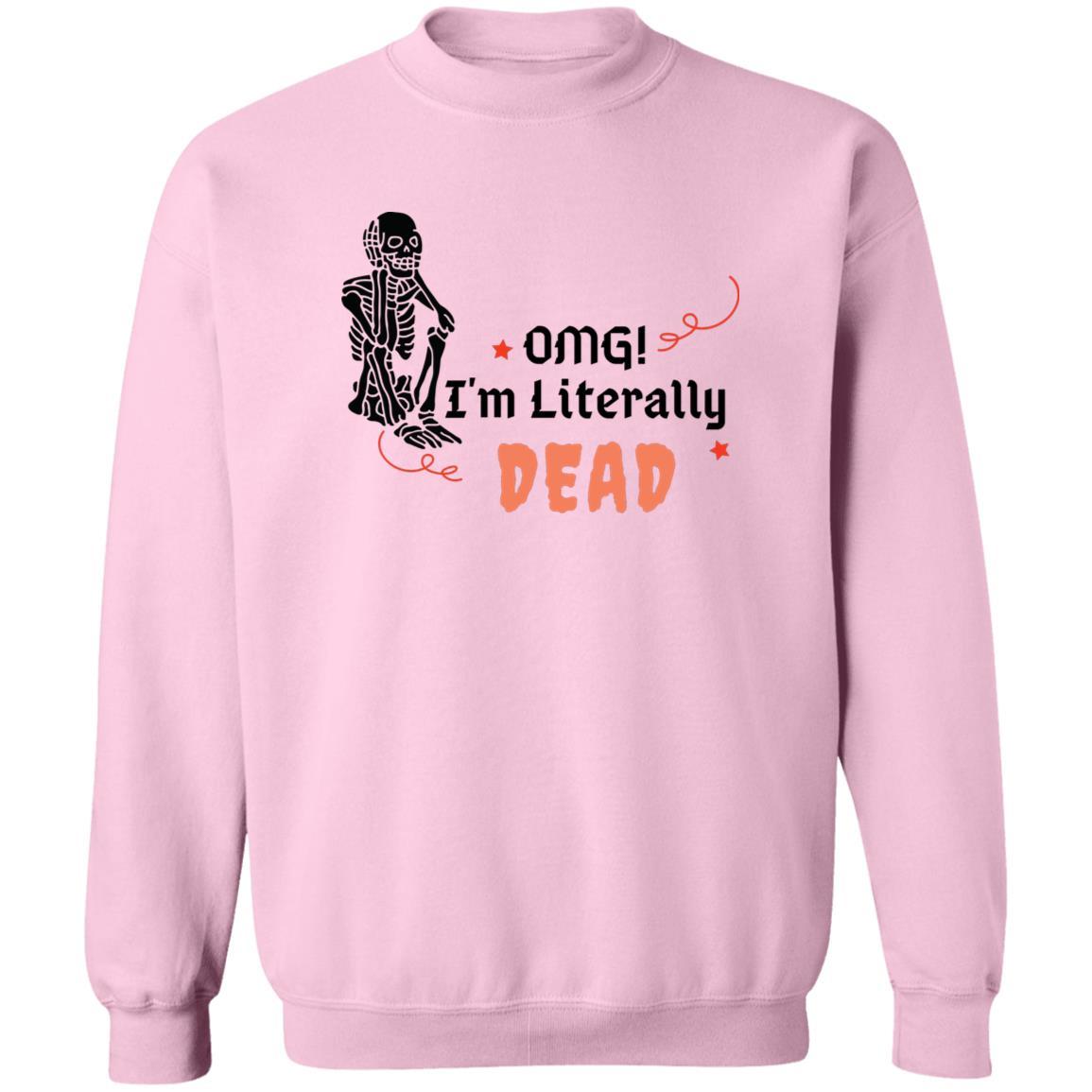 OMG! I'm Literally Dead (Halloween) - G180 Crewneck Pullover Sweatshirt - ALL4THEGIFTOFIT