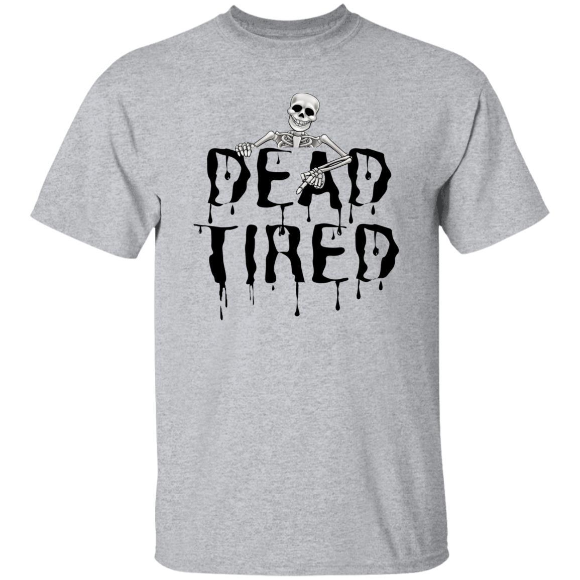 Dead Tired (Black) Halloween - G500 5.3 oz. T-Shirt - ALL4THEGIFTOFIT