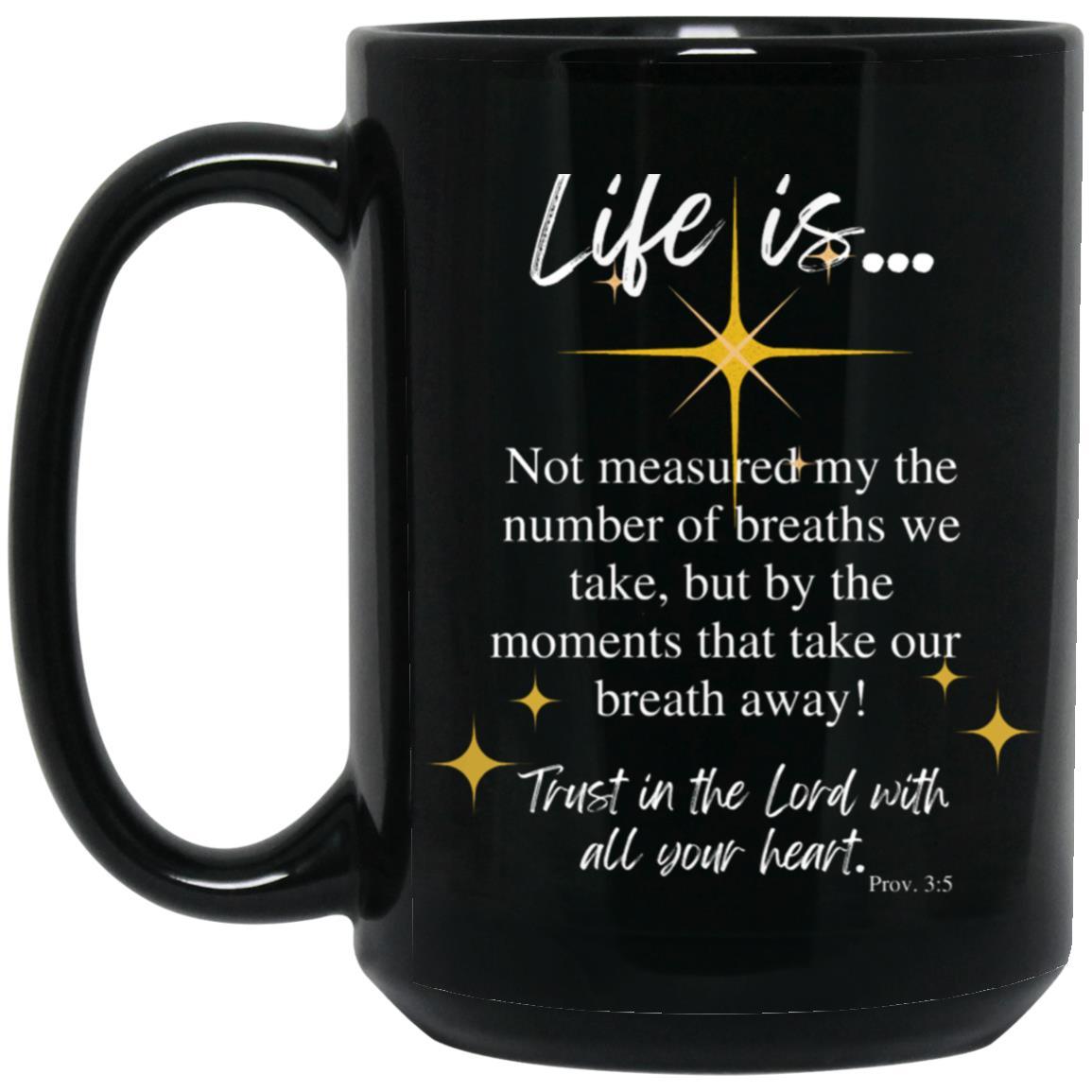 Life Is... Black Glossy Mug - ALL4THEGIFTOFIT