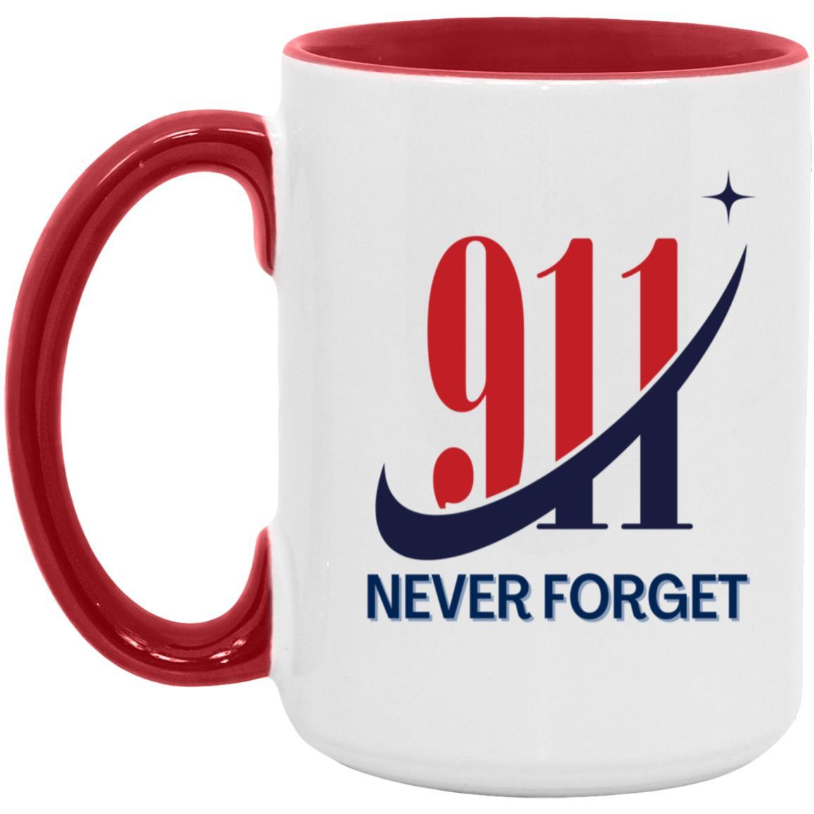 Never Forget (1) - 15 oz. White Mug - ALL4THEGIFTOFIT