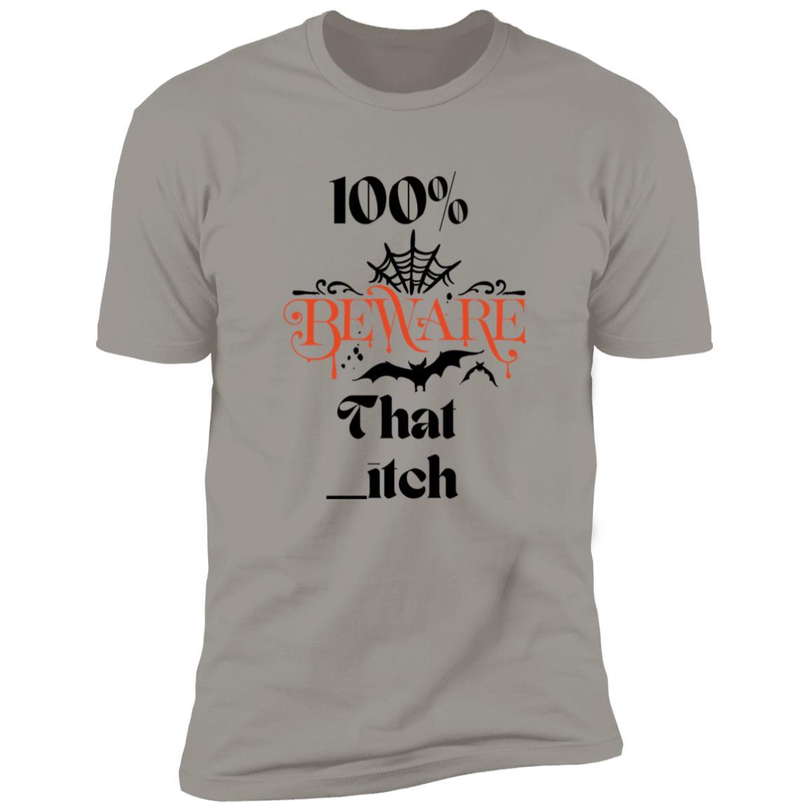 100% That _itch - Premium Short Sleeve Tee (Black) - ALL4THEGIFTOFIT