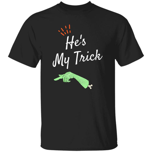 He's My Trick - Halloween - G500 5.3 oz. T-Shirt - ALL4THEGIFTOFIT