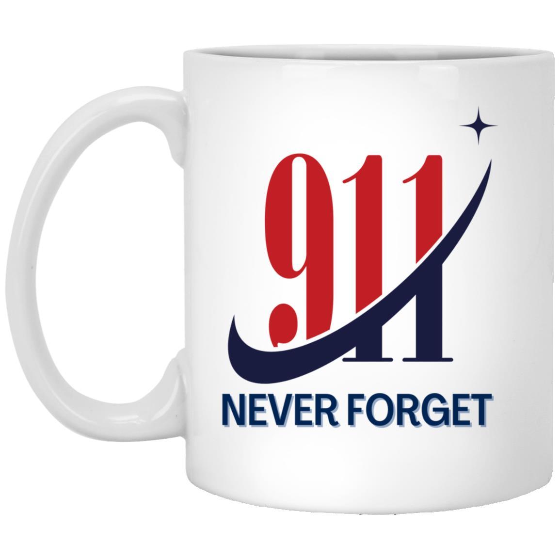 Never Forget (1) - 11 oz. White Mug - ALL4THEGIFTOFIT