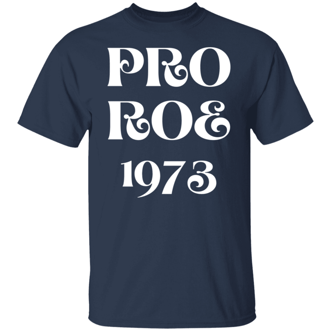 Pro Roe 1973 - ALL4THEGIFTOFIT