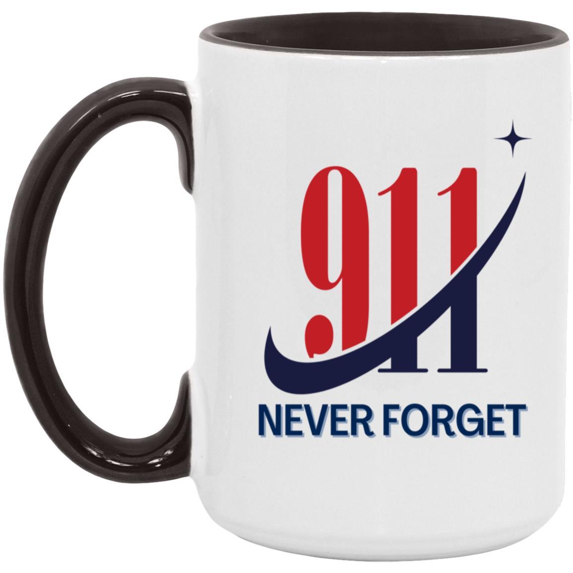 Never Forget (1) - 15 oz. White Mug - ALL4THEGIFTOFIT