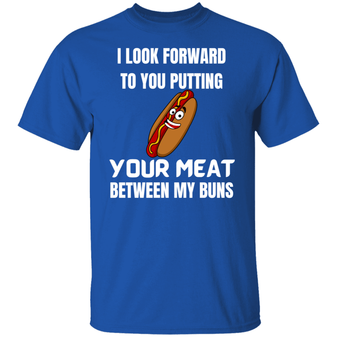 MEAT BETWEEN MY BUNS SHIRT - ALL4THEGIFTOFIT