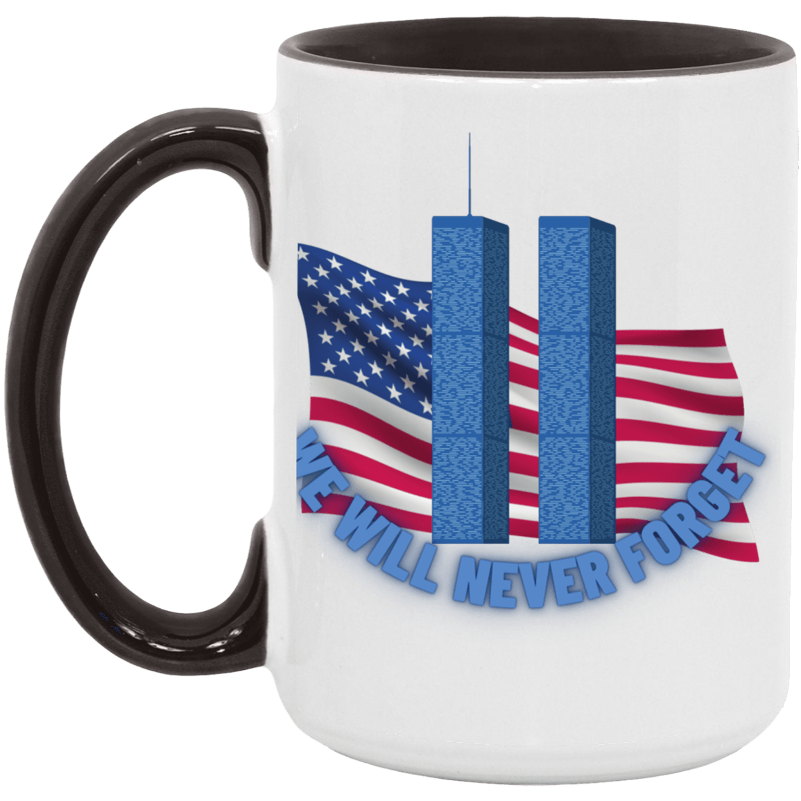 Never Forget (4) - 15oz. Accent Mug - ALL4THEGIFTOFIT