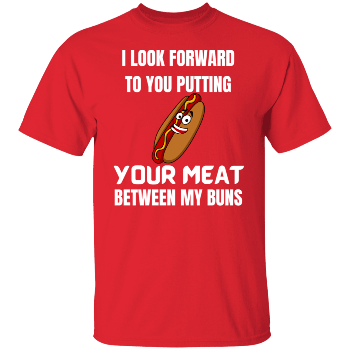 MEAT BETWEEN MY BUNS SHIRT - ALL4THEGIFTOFIT