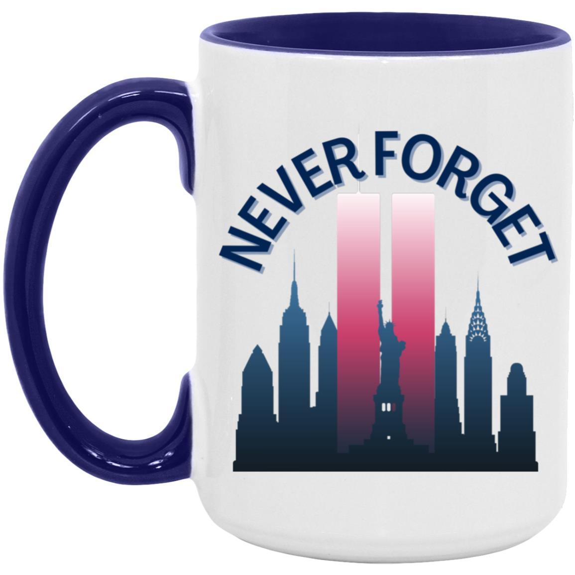 Never Forget (2) - 15oz. Accent Mug - ALL4THEGIFTOFIT