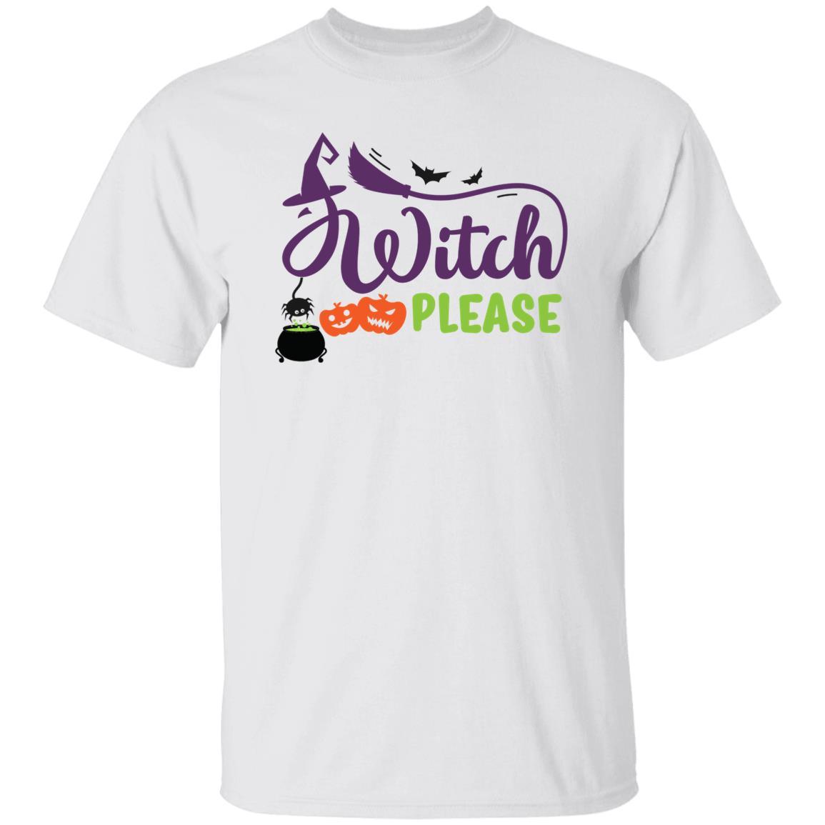 Witch Please (Halloween) - G500 5.3 oz. T-Shirt - ALL4THEGIFTOFIT