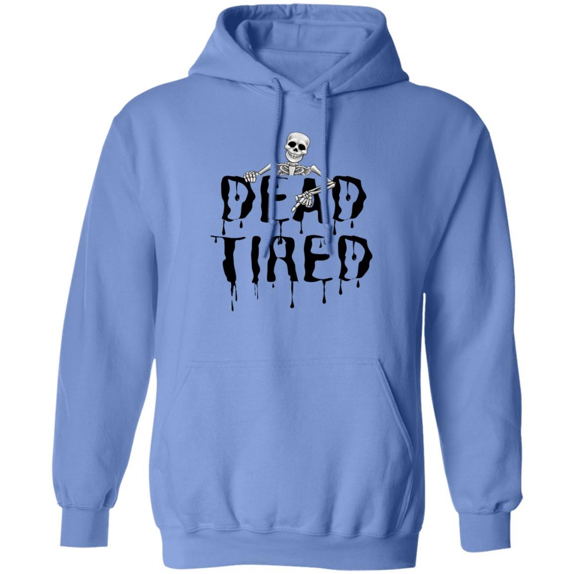 Dead Tired (Black) - G185 Pullover Hoodie - ALL4THEGIFTOFIT