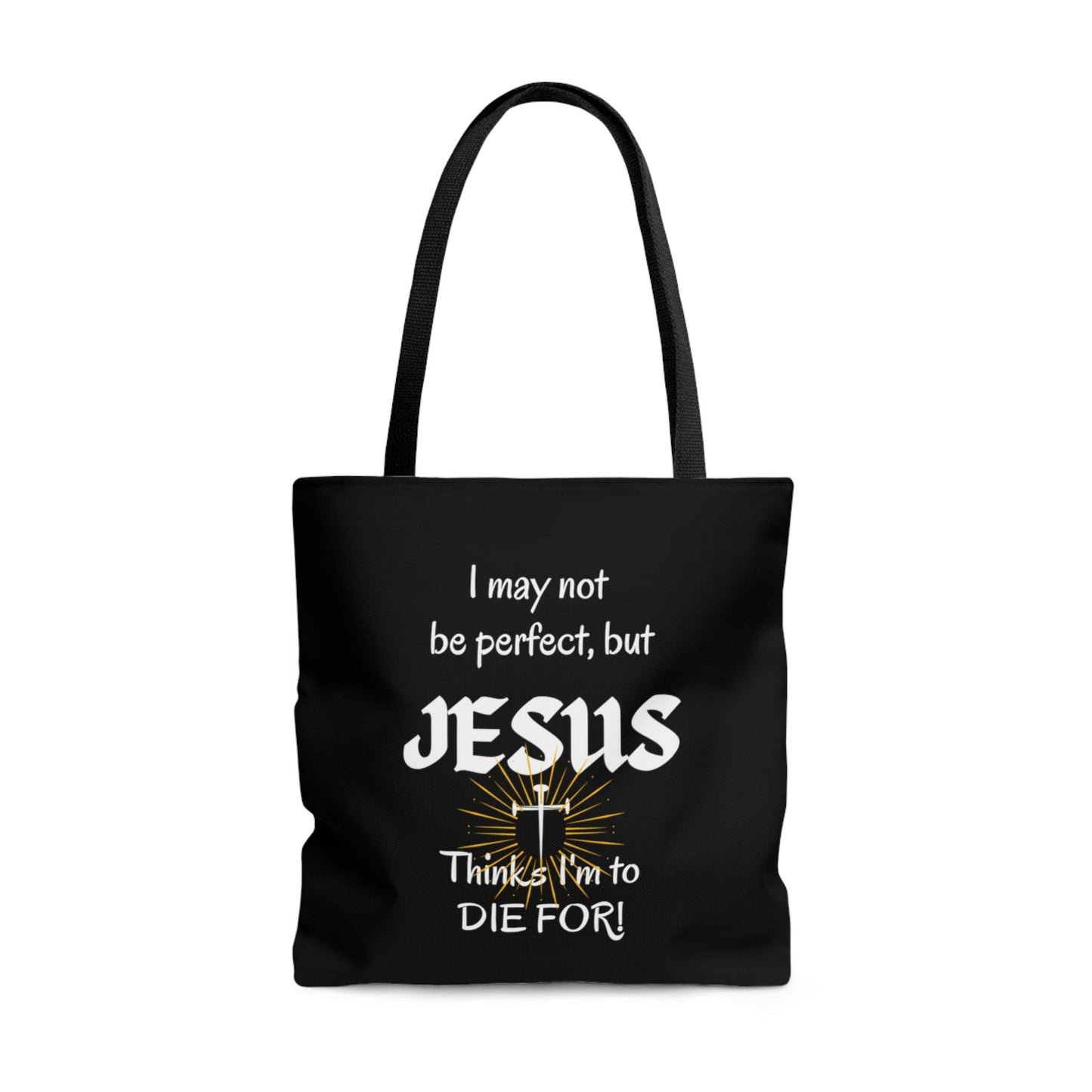 I May Not Be Perfect... Black Tote Bag (AOP) - ALL4THEGIFTOFIT